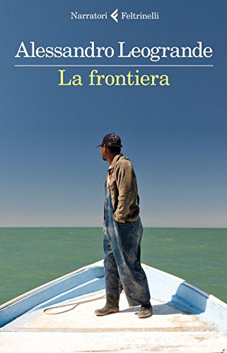La frontiera (2015, Feltrinelli Traveller)