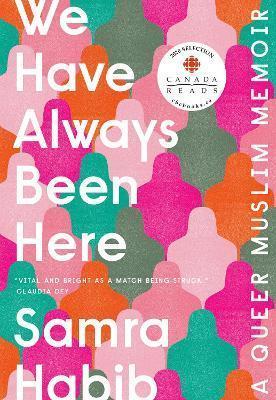 We Have Always Been Here (Paperback, 2019, Viking)