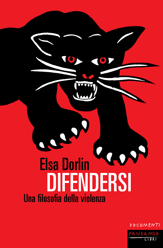 Elsa Dorlin: Difendersi (Paperback, Italiano language, 2020, Fandango Libri)