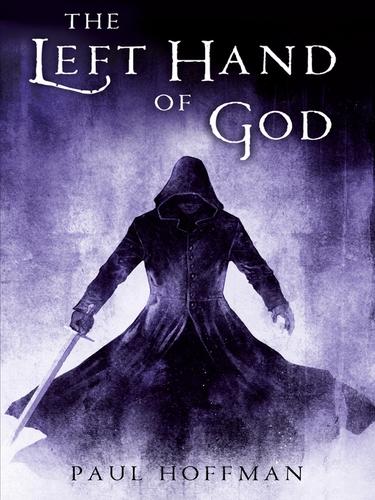 Paul Hoffman (English Writer): The Left Hand of God (EBook, 2010, Penguin Group UK)