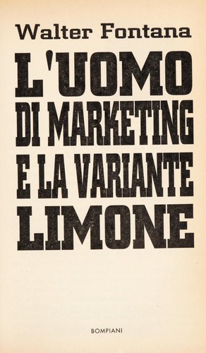 L'uomo di marketing e la variante limone (Italian language, 1995, Bompiani)