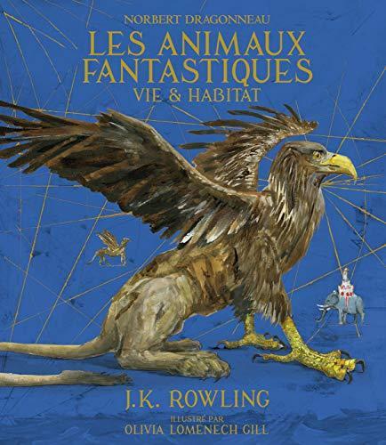 Les animaux fantastiques - Vie et habitat (French language, 2018)