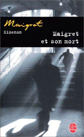Maigret Et Son Mort (Paperback, French language, 2003, Livre de Poche)