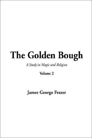 James George Frazer: The Golden Bough (Paperback, 2002, IndyPublish.com)