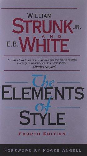 William Strunk, Jr., E. B. White: The Elements of Style (1999)