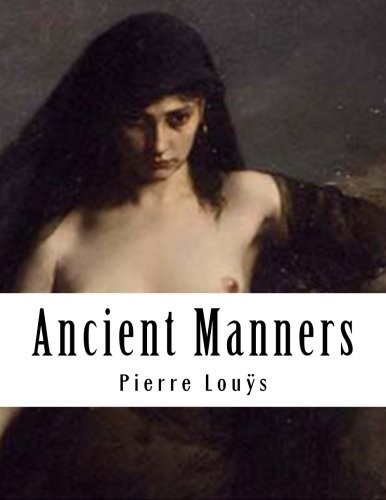 Ancient Manners (Paperback, 2014, CreateSpace Independent Publishing Platform)