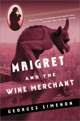Maigret and the wine merchant (2003, Harvest/Harcourt)