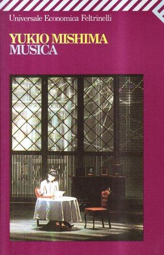 Yukio Mishima: Musica (Italian language, 2002)