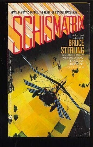 Schismatrix (Paperback, 1986, Ace)
