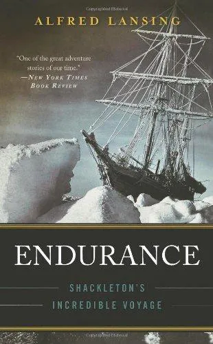 Alfred Lansing: Endurance: Shackleton's Incredible Voyage (2003)