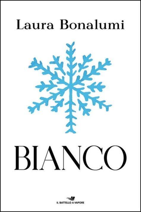 Bianco (Italian language, 2020, Edizioni Piemme)