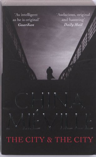 City & the City (Paperback, 2010, Pan Macmillan Limited)