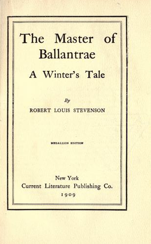 The  master of Ballantrae (1909, Current Literature Publishing. Co.)