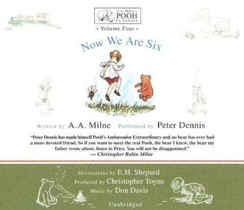 Now We Are Six (Winnie-the-Pooh) (A. a. Milne's Pooh Classics) (AudiobookFormat, 2005, Blackstone Audiobooks)