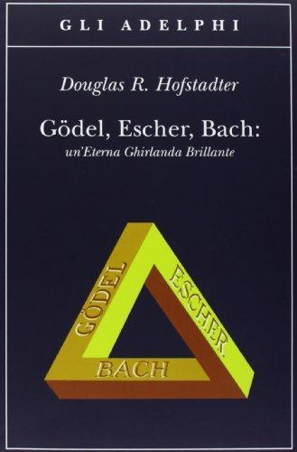 Gödel, Escher, Bach. Un'eterna ghirlanda brillante. Una fuga metaforica su menti e macchine nello spirito di Lewis Carroll (Italian language, 1984)