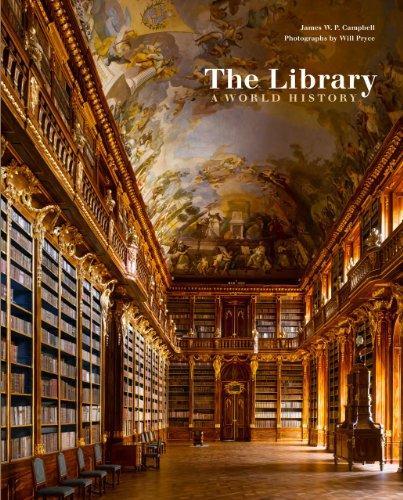 James W.P. Campbell: The Library: A World History