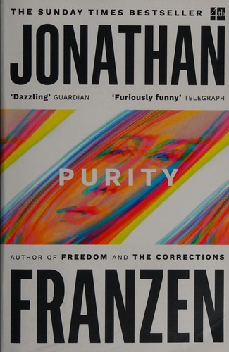 Jonathan Franzen: Purity (2016)