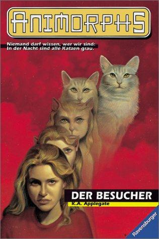 Katherine Applegate: Animorphs, Bd.2, Der Besucher (Paperback, German language, 1998, Ravensburger Buchverlag)