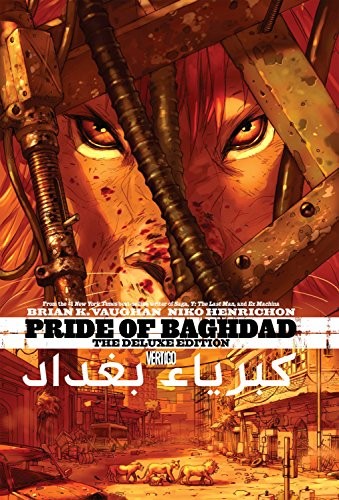 Brian K. Vaughan: Pride of Baghdad Deluxe Edition (Hardcover, 2014, Vertigo)