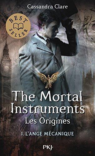 The Mortal Instruments, les origines : L'Ange Mécanique (French language)