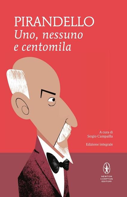 Uno, nessuno e centomila (2015, Newton Compton Editori)