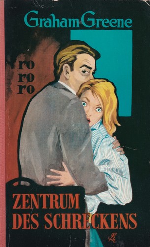 Graham Greene: Zentrum des Schreckens (German language, 1956, Rowohlt)