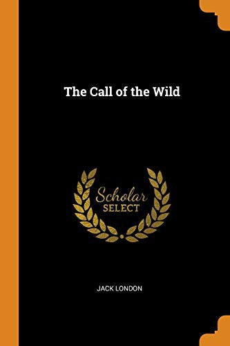 The Call of the Wild (Paperback, 2018, Franklin Classics)