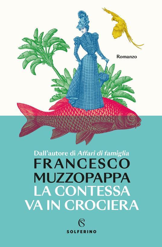 Francesco Muzzopappa: La contessa va in crociera (Italian language, 2025)