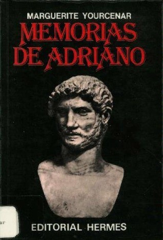 Memorias de Adriano (Paperback, Spanish language, 1981, Hermes)