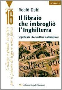 Il libraio che imbrogliò l'Inghilterra-Lo scrittore automatico (Italian language, 2000)