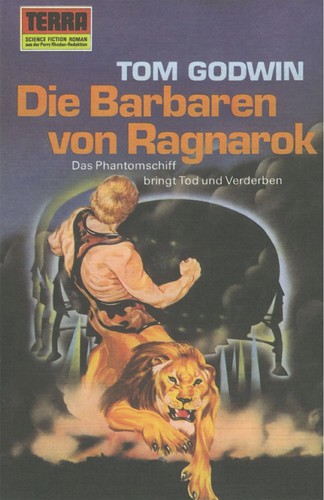 Tom Godwin: Die Barbaren von Ragnarok (Paperback, German language, 1973, Erich Pabel Verlag)