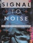 Signal to Noise (Gollancz Graphic Novels) (Hardcover, 1992, Orion Publishing Co)