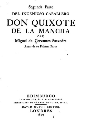 El ingenioso Hidalgo Don Quixote de la Mancha (Spanish language, 1899, T. Y. A . Constable)