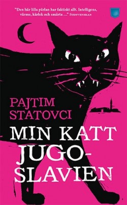 Camilla Frostell: Min katt Jugoslavien (Hardcover, Swedish language, 2017, Pocketförlaget)