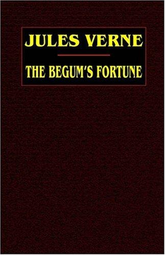 The Begum's Fortune (Paperback, 2003, Wildside Press)
