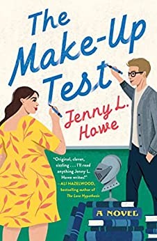 Jenny L. Howe: Make-Up Test (2022, St. Martin's Press)