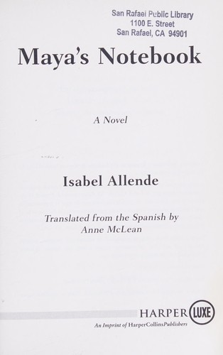 Isabel Allende: Maya's notebook (2013, HarperLuxe)