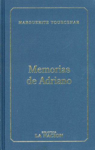 Memorias de Adriano (Hardcover, Spanish language, 2010, Planeta)