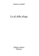Le ali della sfinge (Italian language, 2006, Sellerio)