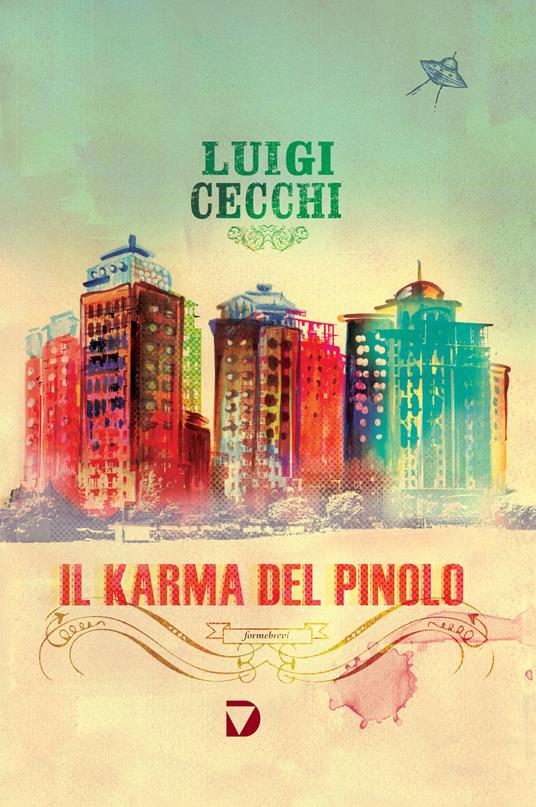 Bigio: Il karma del pinolo (Paperback, Italiano language, 2015, Del Vecchio Editore)