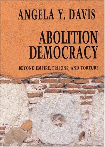 Angela Davis: Abolition Democracy (2005, Seven Stories Press)