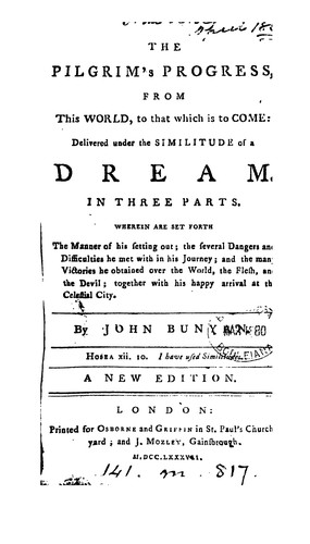 The Pilgrim's Progress, from this World to that which is to Come: Delivered Under the Similitude ... (1787, Printed for Osborne and Griffin ...; and J . Mozley, Gainsbrough.)