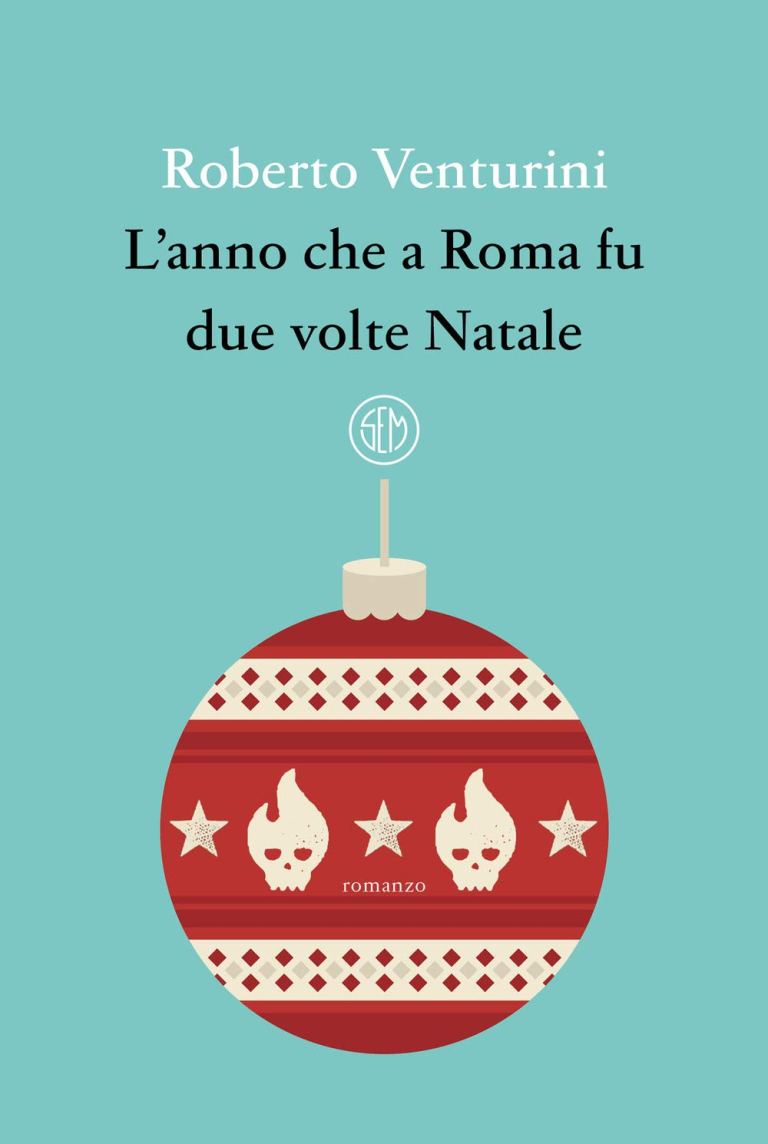 L'anno che a Roma fu due volte Natale (Paperback, Italiano language, SEM)