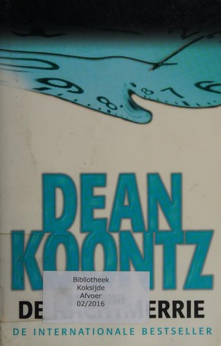 Dean Koontz: De nachtmerrie (Dutch language, 2005, Luithingh - Sijthoff)