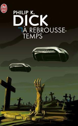 A rebrousse-temps (French language, 2004)