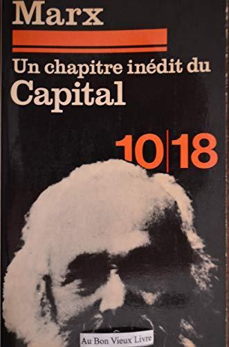 Un chapitre inedit du capital (French language, 1971, 10/18)