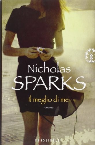 Nicholas Sparks: Il meglio di me (Hardcover, 2012, Frassinelli)