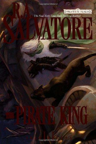 The Pirate King (Forgotten Realms: Transitions, #2; Legend of Drizzt, #18)