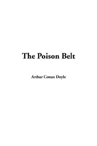 The Poison Belt (Paperback, 2003, IndyPublish.com)