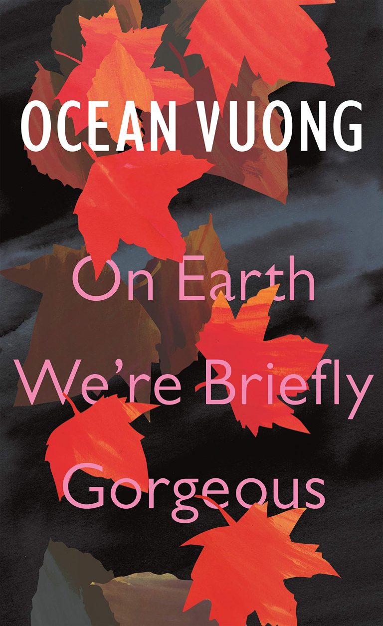 Ocean Vuong: On Earth We're Briefly Gorgeous (Hardcover, 2019, Jonathan Cape)